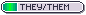 they